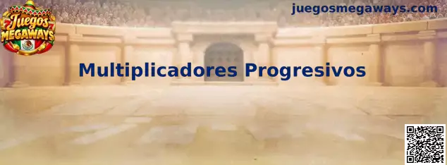 Guía de Multiplicadores Progresivos en Juegos Megaways