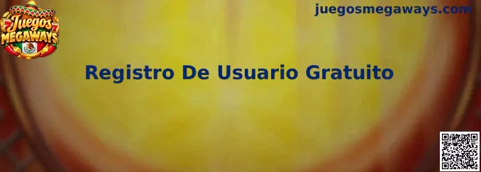 Guía de Registro De Usuario Gratuito en Juegos Megaways