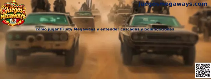 Guía visual sobre cómo jugar Fruity Megaways y entender sus cascadas y bonificaciones