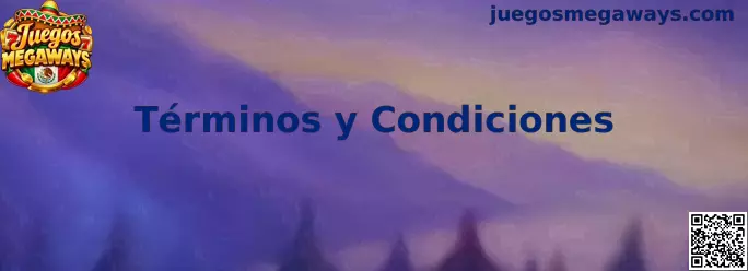 Términos y condiciones de Juegos Megaways